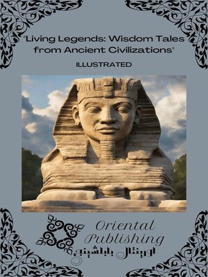 cover image of Living Legends Wisdom Tales from Ancient Civilizations